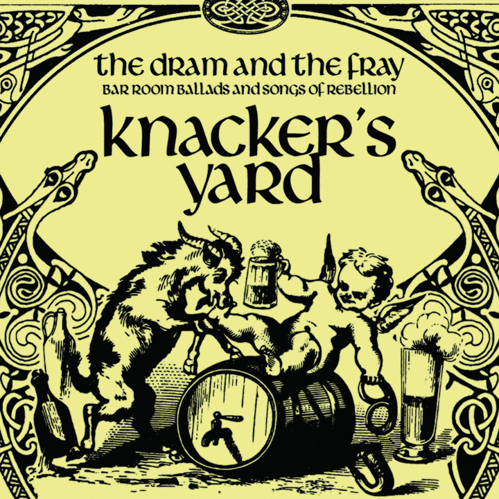 Knacker's Yard - The Dram & the Fray