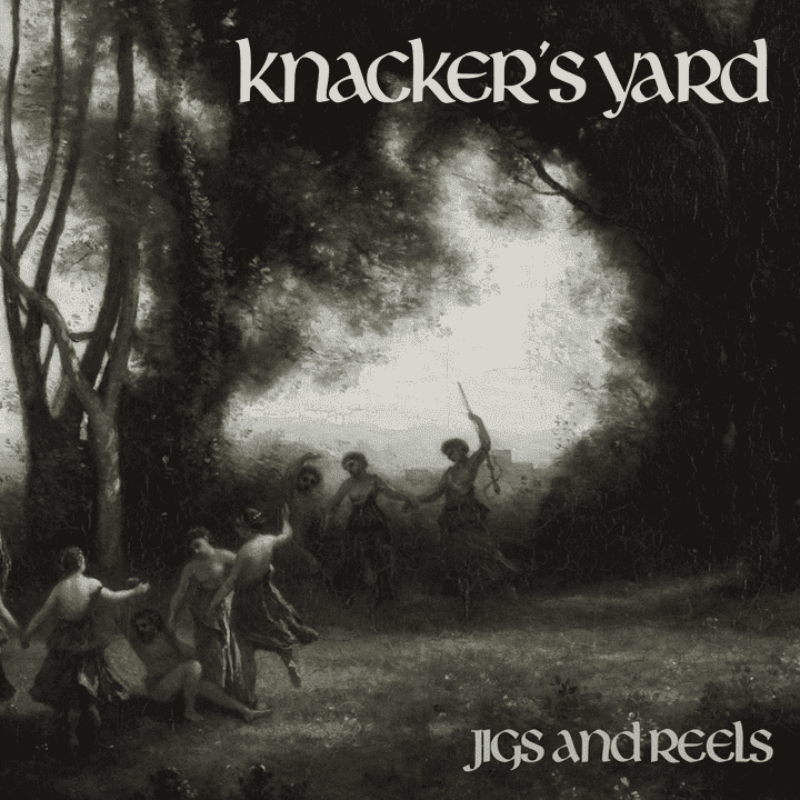 Knacker's Yard - Jigs and Reels