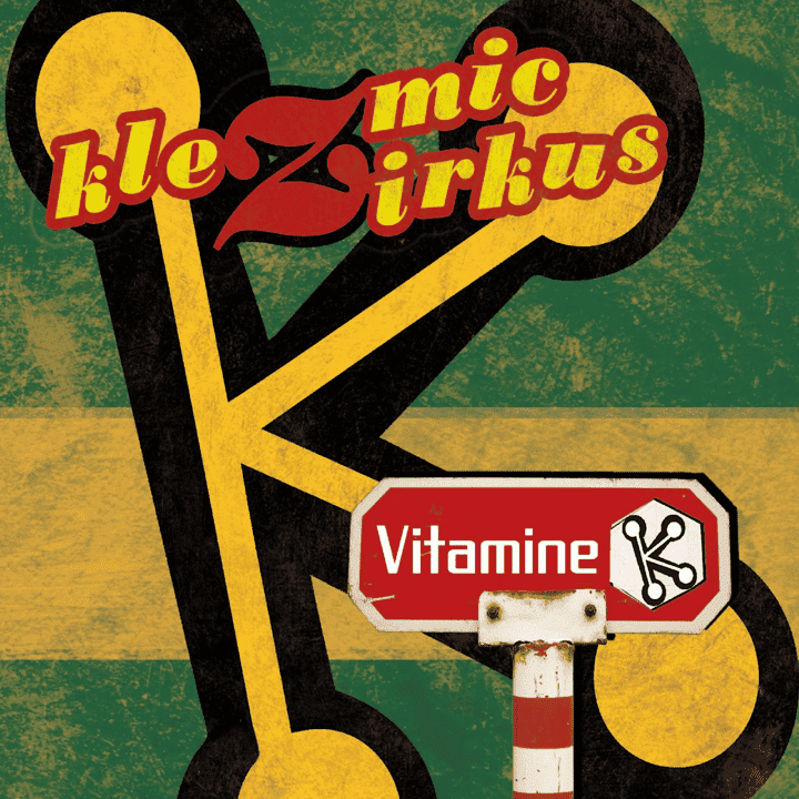 Klezmic Zirkus - Vitamine K