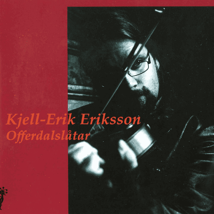 Kjell-Erik Eriksson - Offerdalslåtar