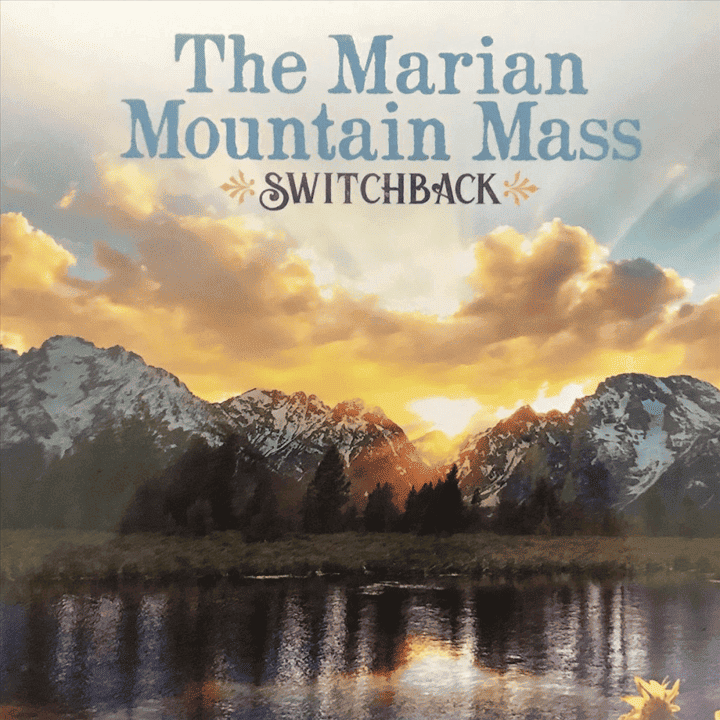 Switchback - The Marian Mountain Mass