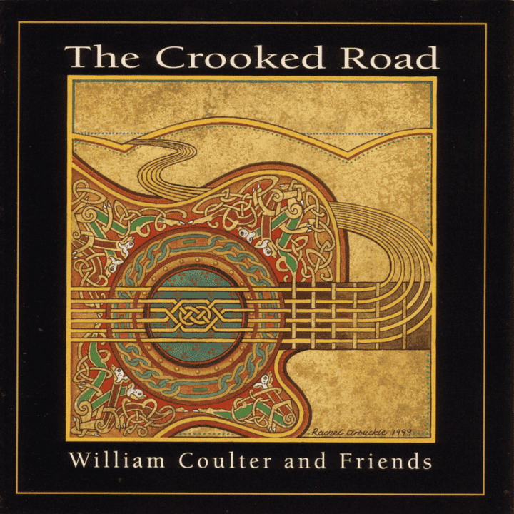 William Coulter & Friends
 - The Crooked Road