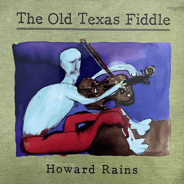 Tricia Spencer, Howard Rains - The Old Texas Fiddle Vol. I