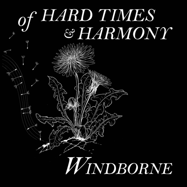 Windborne - Of Hard Times & Harmony