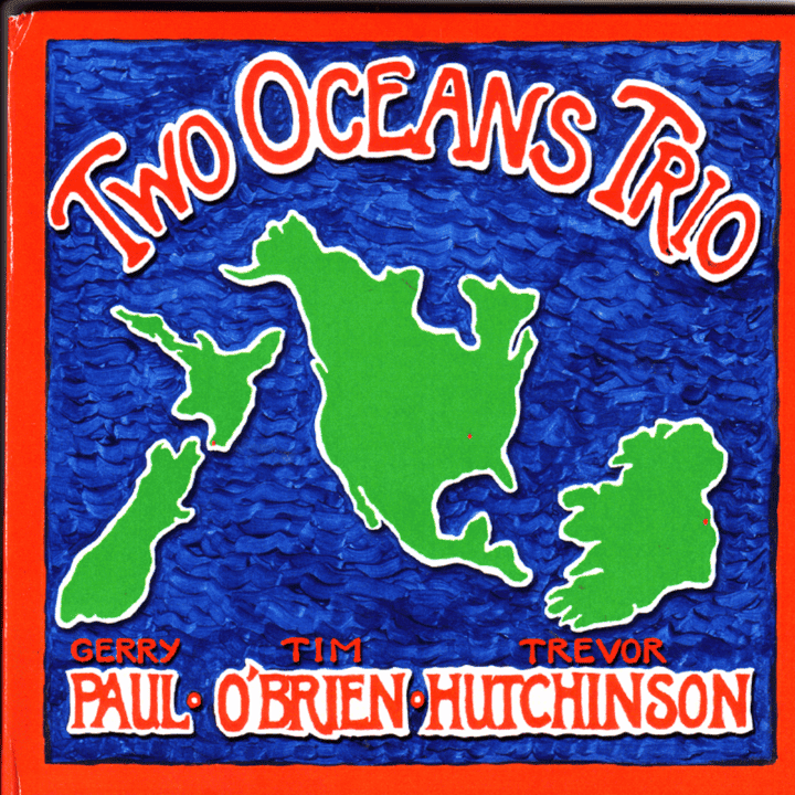 Tim O'Brien, Trevor Hutchinson, Gerry Paul - Two Oceans Trio