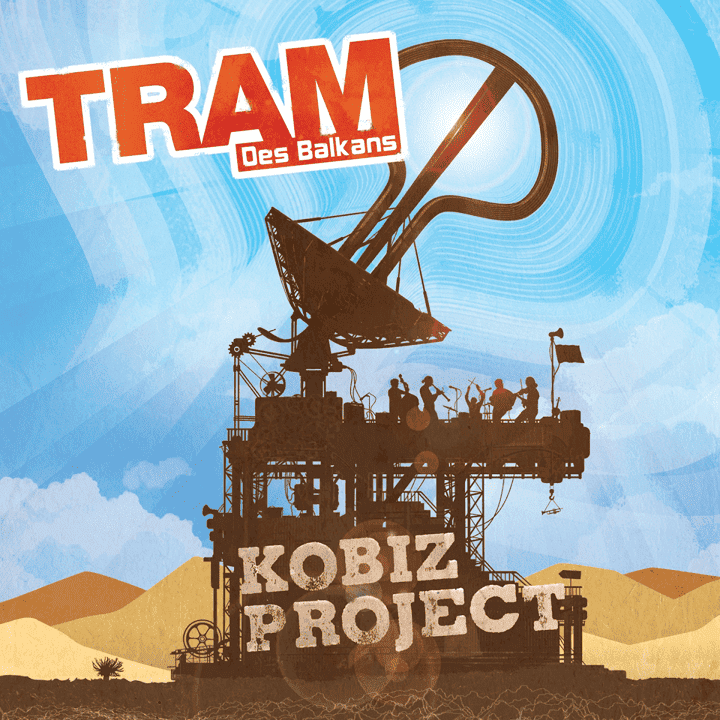 Tram Des Balkans - Kobiz Project