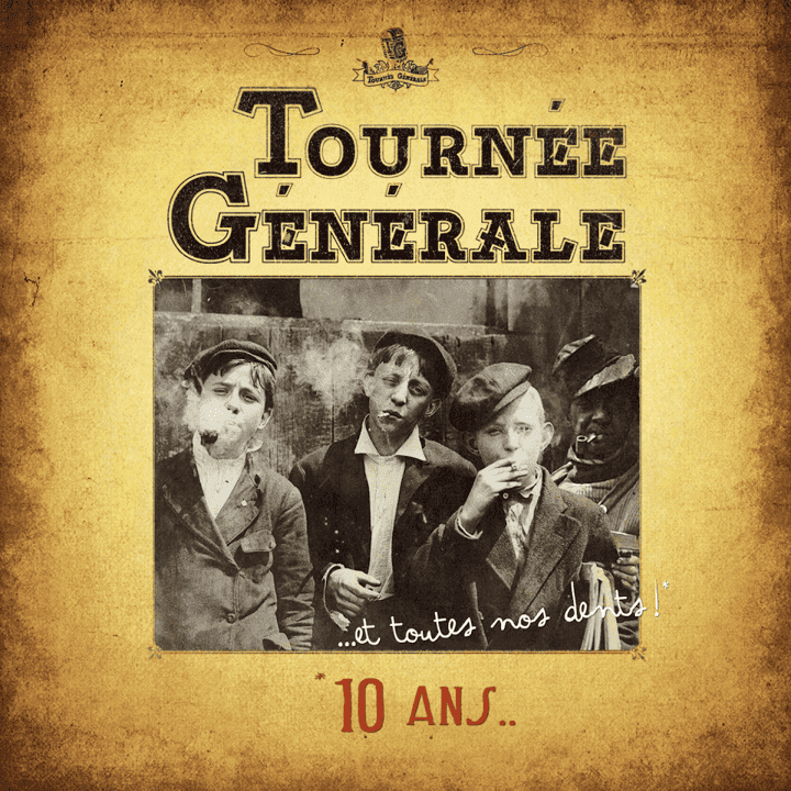 Tournée Générale - 10 Ans... Et Toutes Nos Dents