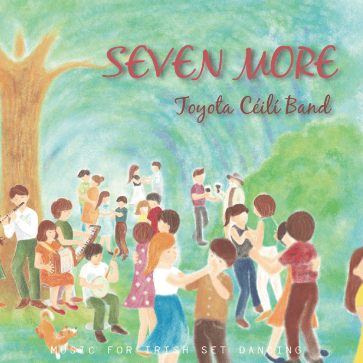 Toyota Ceili Band - Seven More