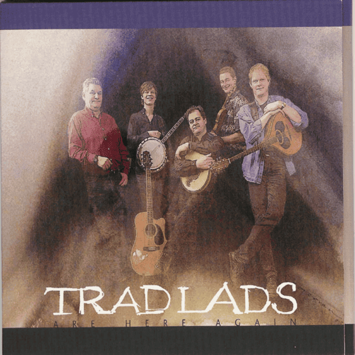 Trad Lads - Are Here Again