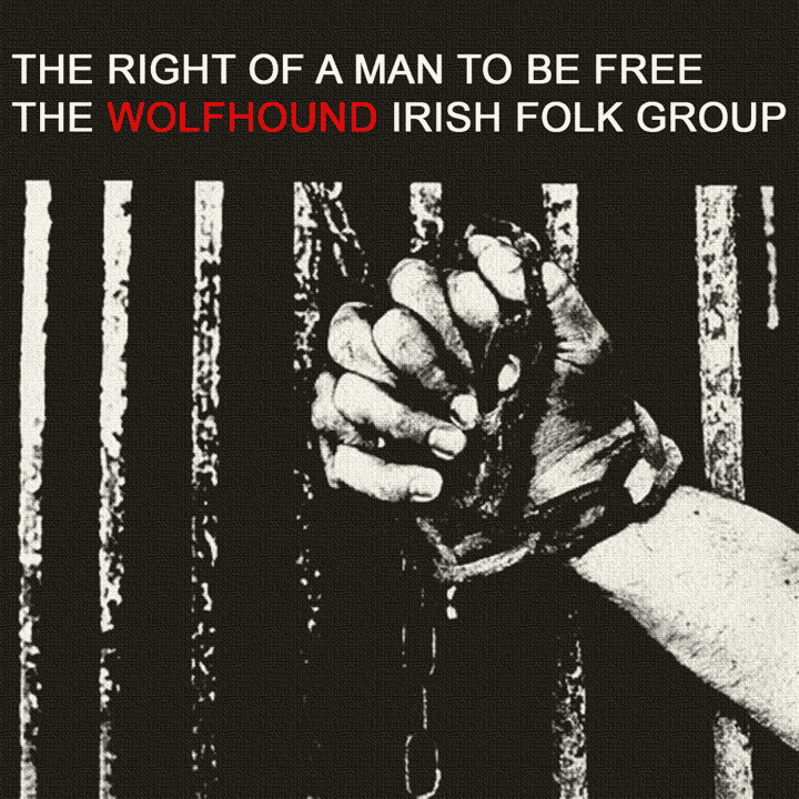 The Wolfhound - The Right of a Man to Be Free