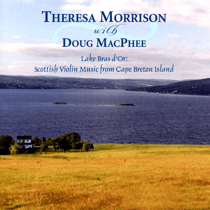 Theresa Morrison, Doug MacPhee - Lake Bras D'Or