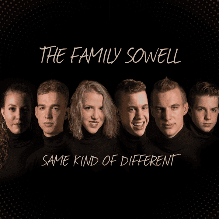 The Family Sowell - Same Kind Of Different