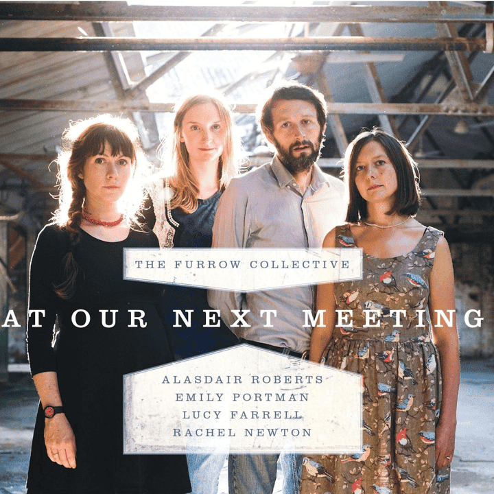 The Furrow Collective - At Our Next Meeting