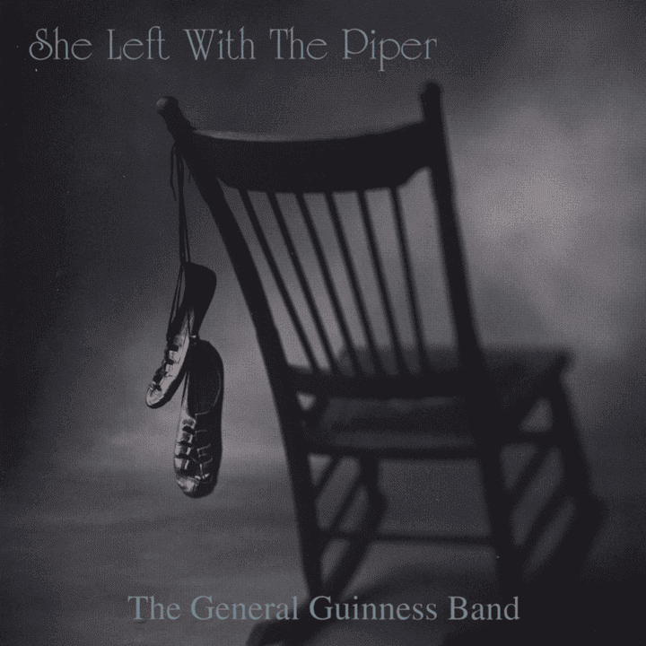 The General Guinness Band - She Left With the Piper