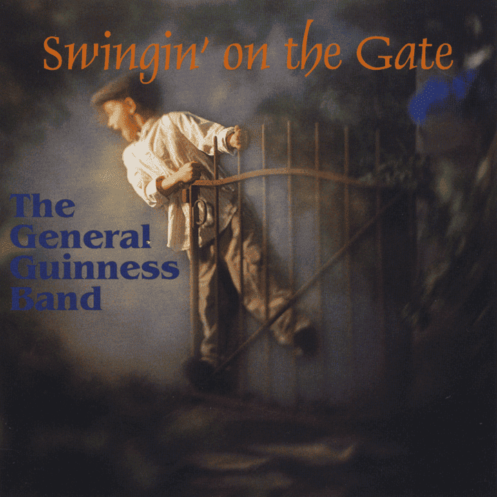 The General Guinness Band - Swingin' on the Gate