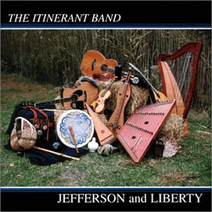 The Itinerant Band - Jefferson and Liberty