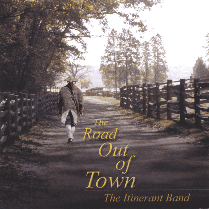 The Itinerant Band - The Road out of Town