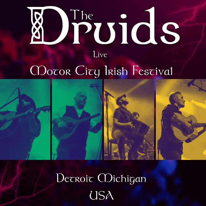 The Druids - The Druids Live Motor City Irish Festival