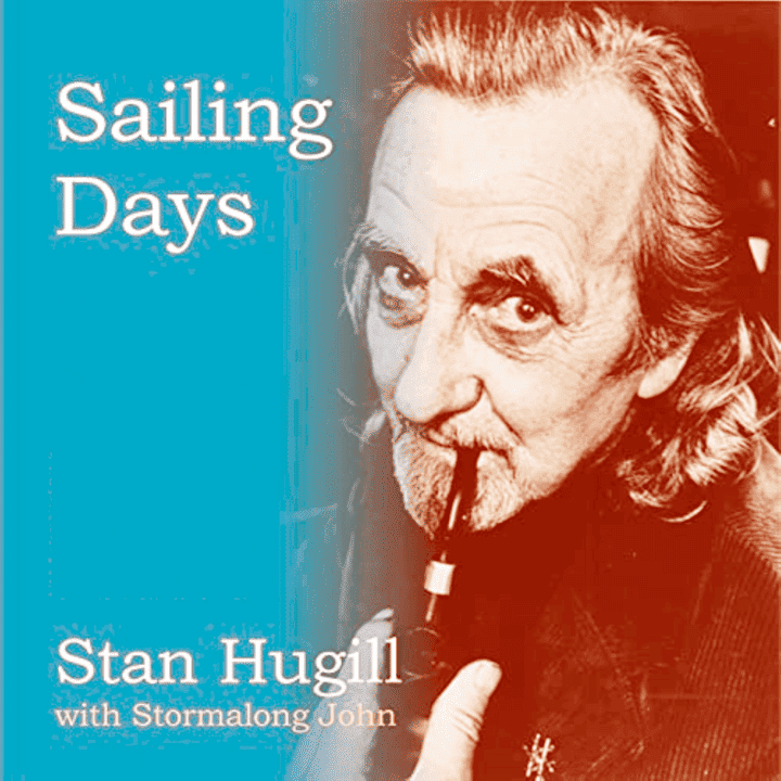 Stormalong John, Stan Hugill - Sailing Days