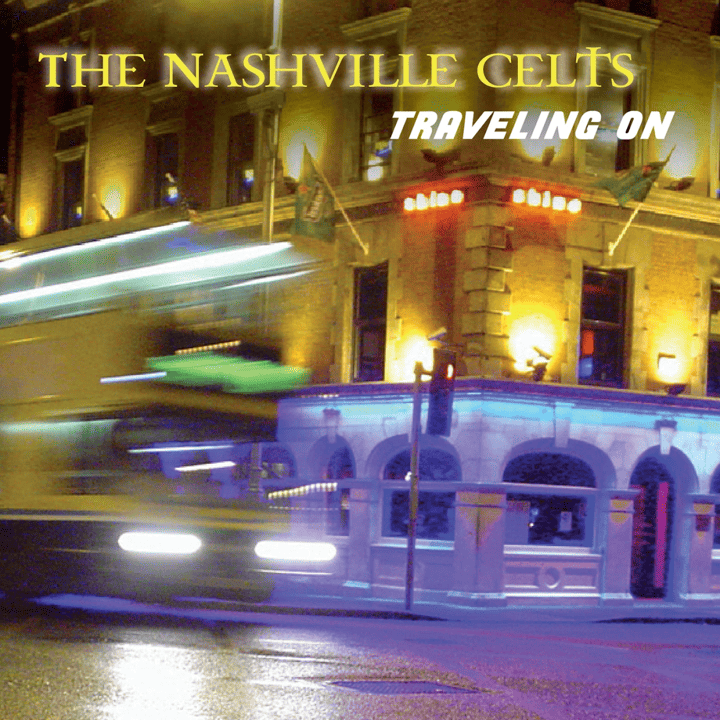 The Nashville Celts - Traveling On