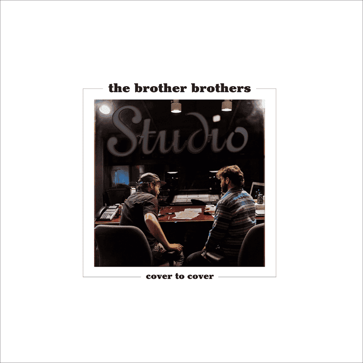 The Brother Brothers - Cover to Cover