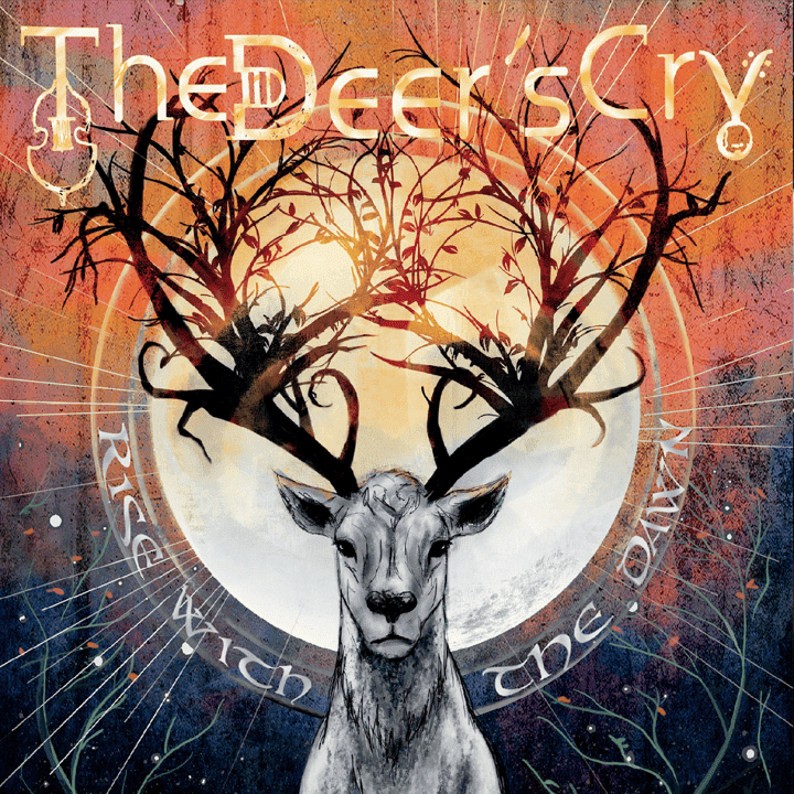 The Deer's Cry - Rise with the Dawn