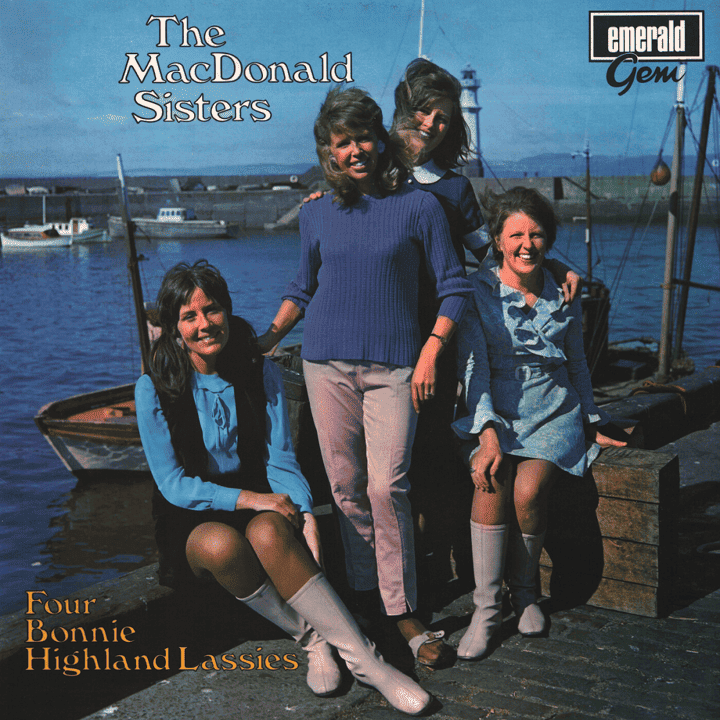 The MacDonald Sisters - Four Bonnie Highland Lassies