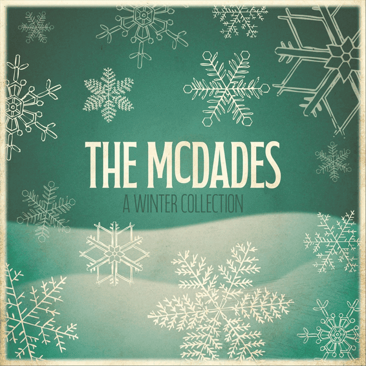 The McDades - A Winter Collection