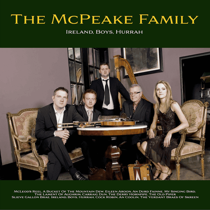 The McPeake Family - Ireland, Boys, Hurrah