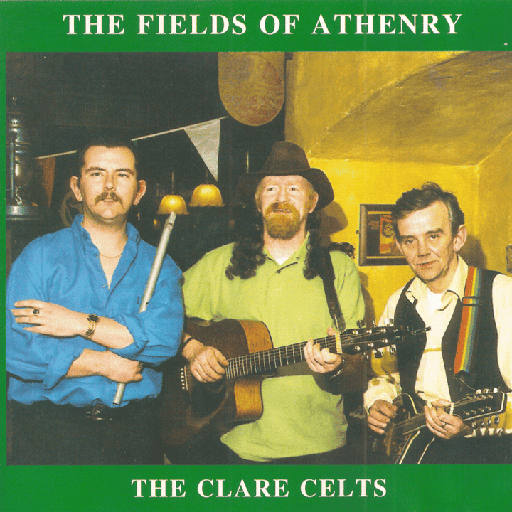 The Clare Celts - The Fields Of Athenry