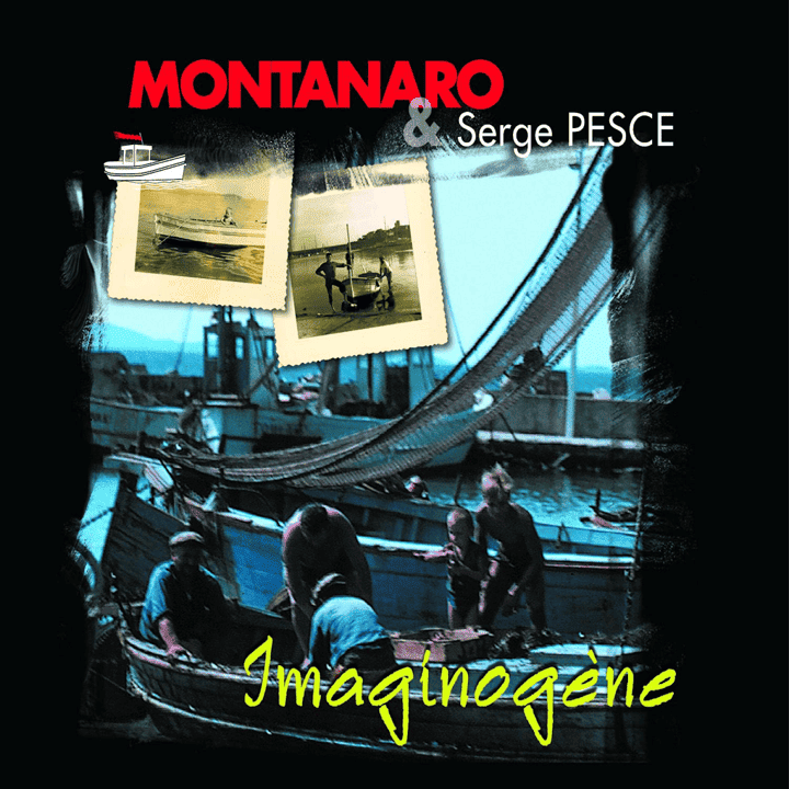 Miquèu Montanàro, Serge Pesce - Imaginogène