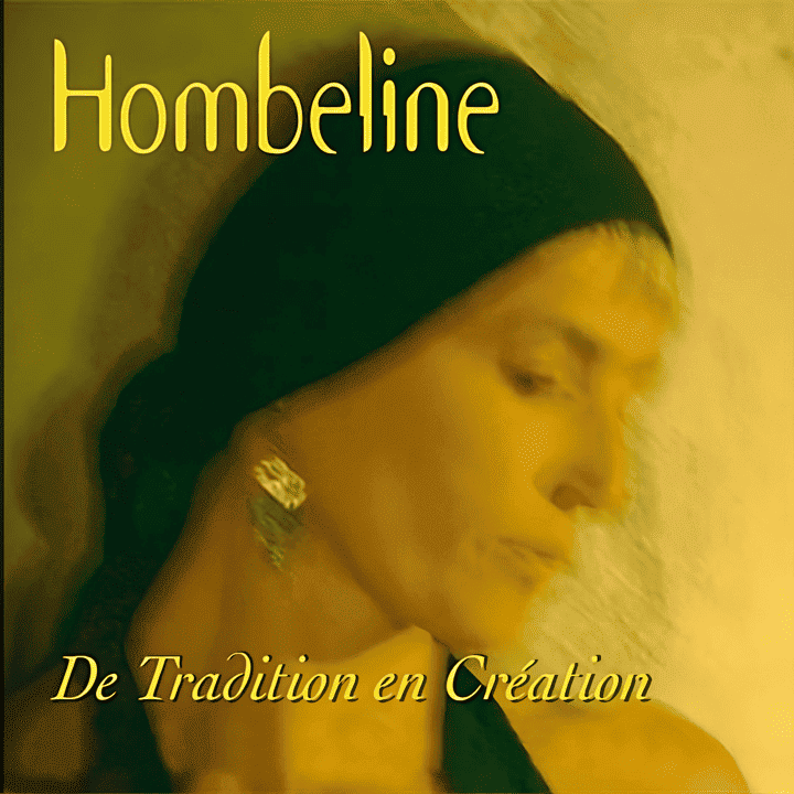 Hombeline - De Tradition en Création