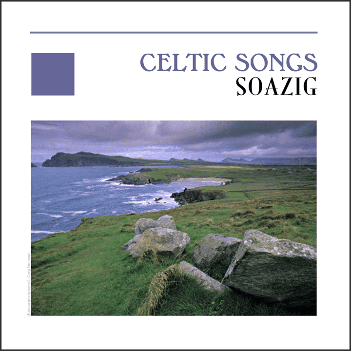 Soazig - Celtic Songs - Ireland, Scotland & Brittany