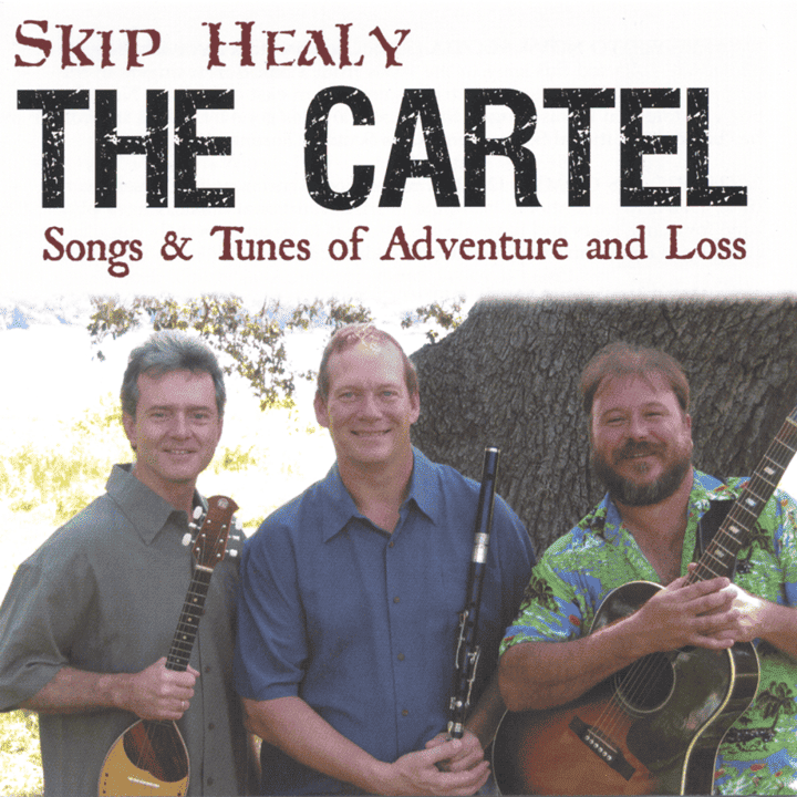 Skip Healy - The Cartel