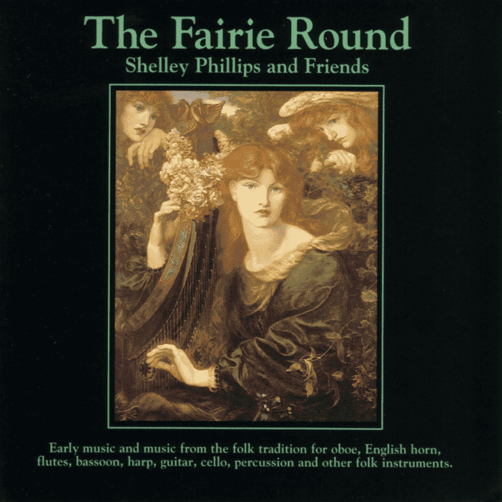 Shelley Phillips and Friends - The Fairie Round