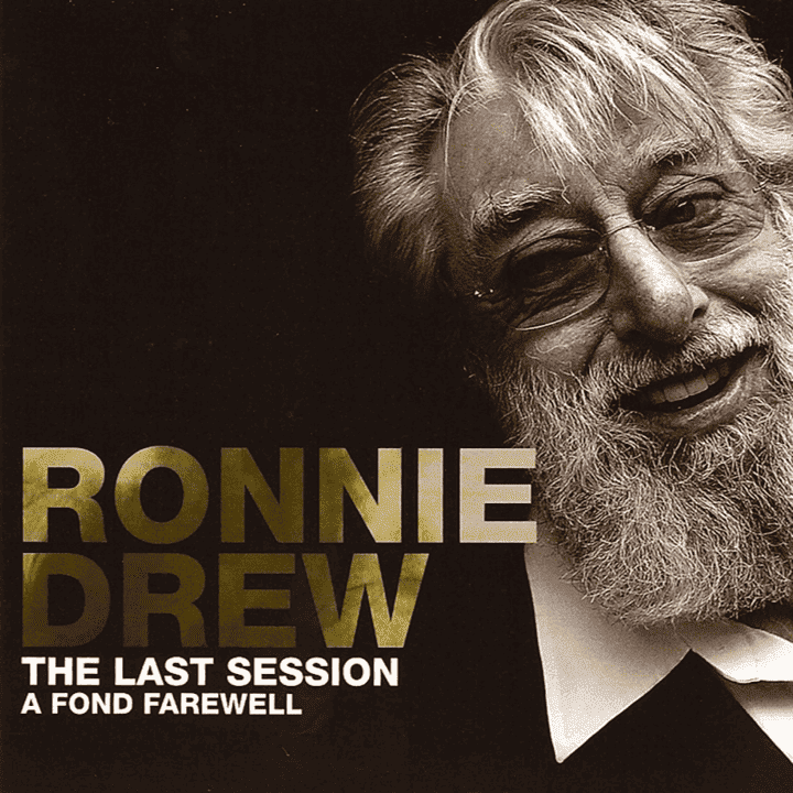 Ronnie Drew - The Last Session A Fond Farewell