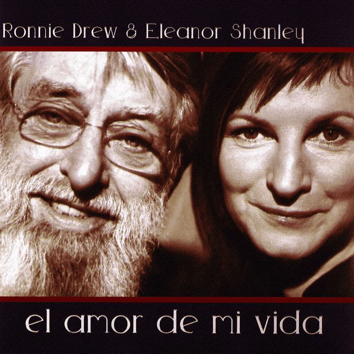 Ronnie Drew, Eleanor Shanley - El Amor De Mi Vida