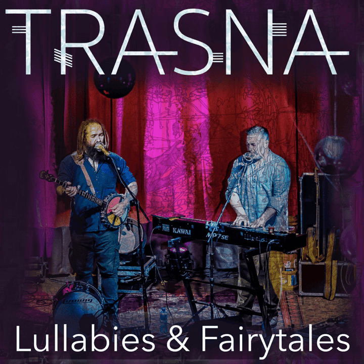 Trasna - Lullabies & Fairytales