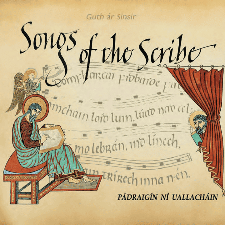 Pádraigín Ní Uallacháin - Songs of the Scribe