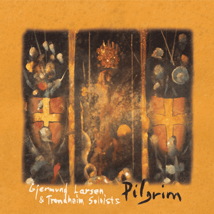 Gjermund Larsen & Trondheim Soloists - Pilgrim