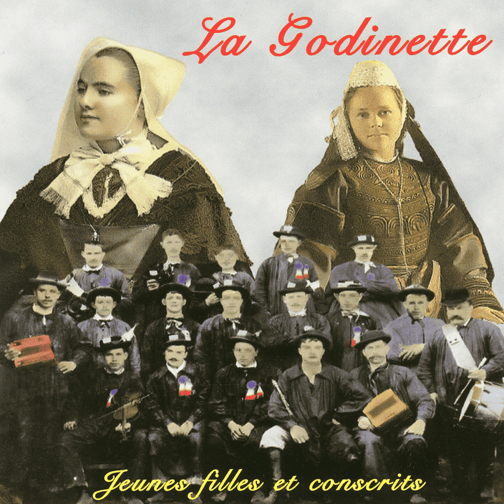 La Godinette - Jeunes Filles Et Conscrits