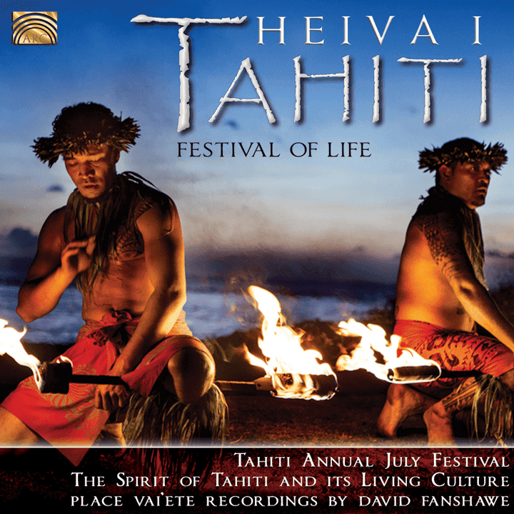 David Fanshawe - Heiva i Tahiti: Festival of Life (Live) David Fanshawe - Heiva i Tahiti: Festival of Life (Live)