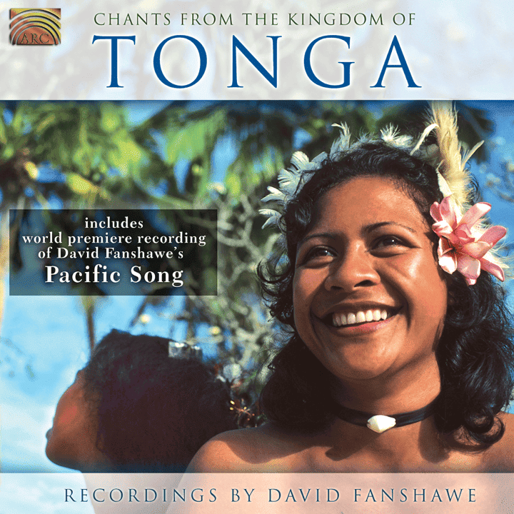 David Fanshawe - Chants from the Kingdom of Tonga David Fanshawe - Chants from the Kingdom of Tonga
