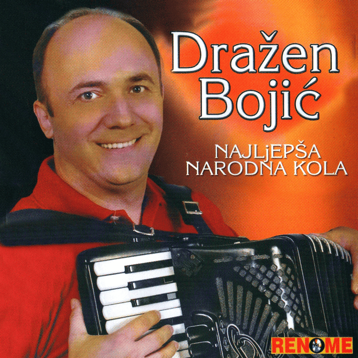 Dražen Bojić - Najljepsa Narodna Kola