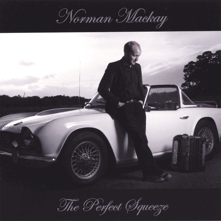 Norman Mackay - The Perfect Squeeze Norman Mackay - The Perfect Squeeze