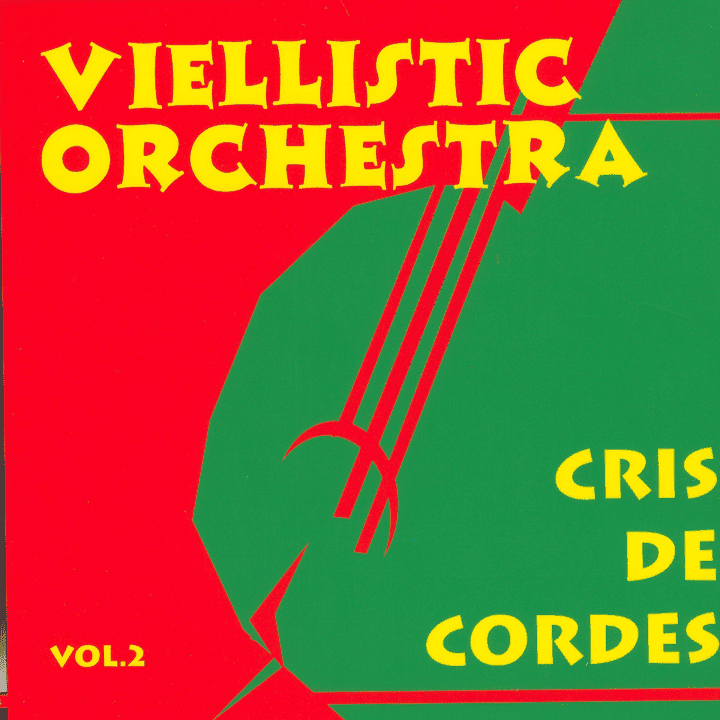 Viellistic Orchestra - Cris De Cordes Viellistic Orchestra - Cris De Cordes