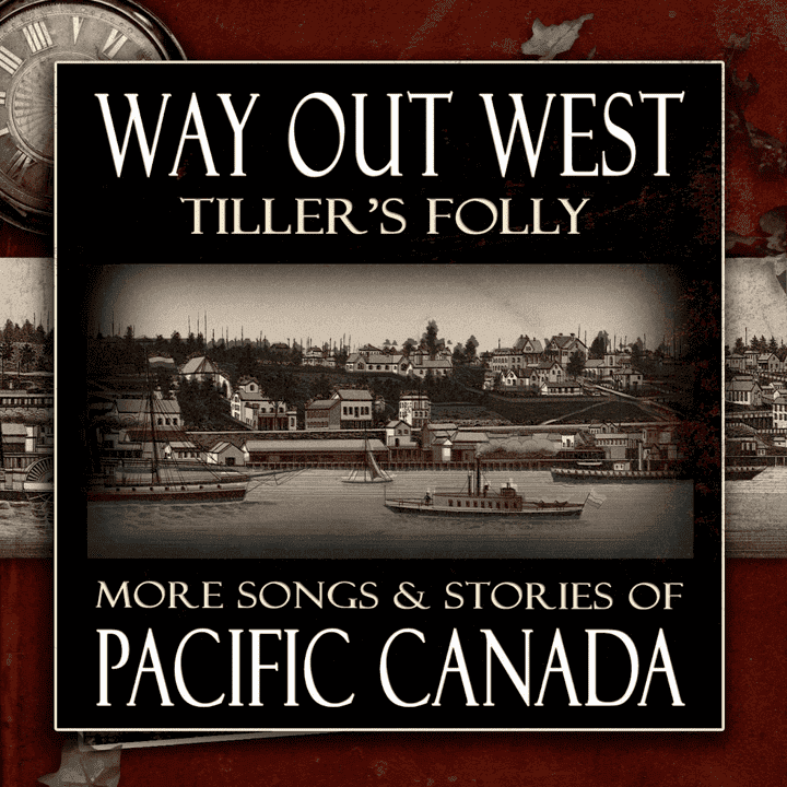 Tiller's Folly - Way Out West