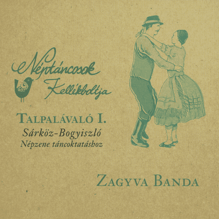 Zagyva Banda - Talpalávaló I. (Sárköz-Bogyiszló Népzene táncoktatáshoz) Zagyva Banda - Talpalávaló I. (Sárköz-Bogyiszló Népzene táncoktatáshoz)