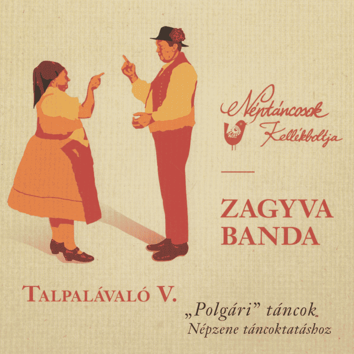 Zagyva Banda - Talpalávaló V. (Polgári táncok Népzene táncoktatáshoz)