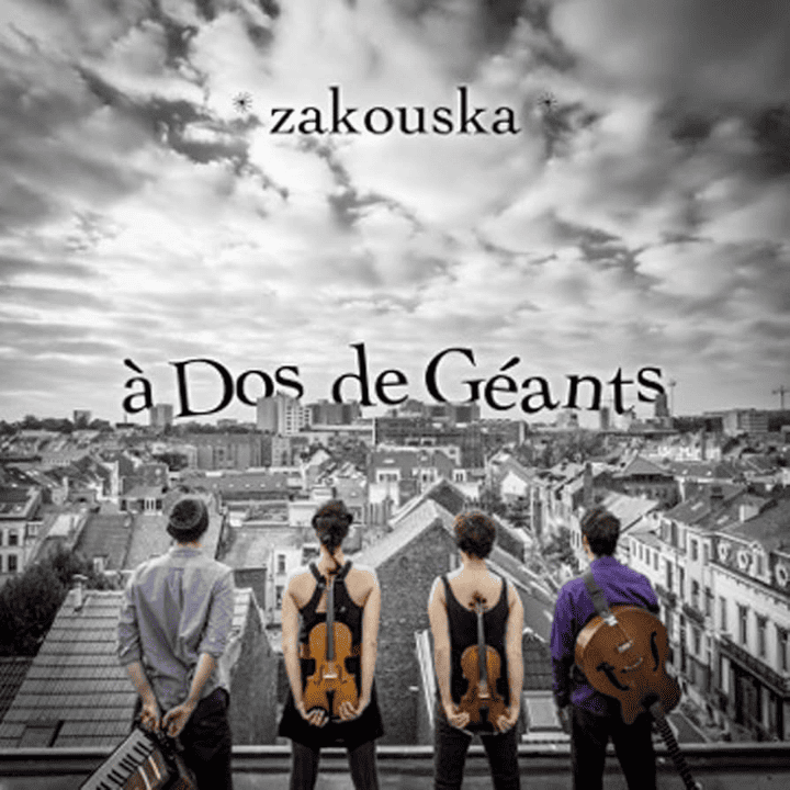 Zakouska - À Dos de Géants Zakouska - À Dos de Géants